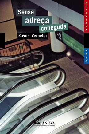 SENSE ADREÇA CONEGUDA (ANTAVIANA NOVA 85) | 9788448919146 | VERNETTA, XAVIER | Llibreria Aqualata | Comprar libros en catalán y castellano online | Comprar libros Igualada