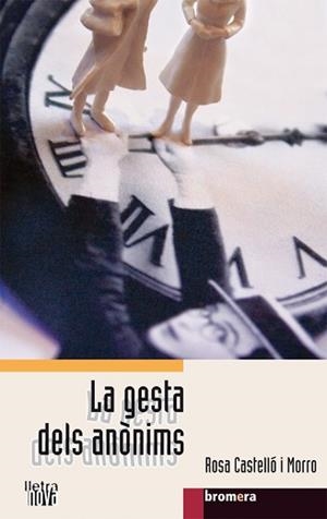 GESTA DELS ANONIMS, LA (LLETRA NOVA 28) | 9788498240795 | CASTELLO I MORRO, ROSA | Llibreria Aqualata | Comprar llibres en català i castellà online | Comprar llibres Igualada