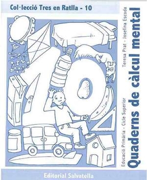 TRES EN RATLLA 10 (QUADERN DE CALCUL MENTAL) | 9788484123392 | PRAT, TERESA / ESCODA, JOSEFINA | Llibreria Aqualata | Comprar libros en catalán y castellano online | Comprar libros Igualada