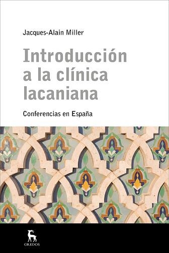 INTRODUCCION A LA CLINICA LACANIANA | 9788478717491 | MILLER, JACQUES-ALAIN | Llibreria Aqualata | Comprar llibres en català i castellà online | Comprar llibres Igualada