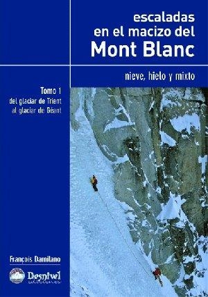 ESCALADAS EN EL MACIZO DEL MONT BLANC | 9788498290264 | DAMILANO, FRANÇOIS | Llibreria Aqualata | Comprar llibres en català i castellà online | Comprar llibres Igualada