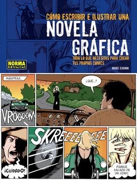 COMO ESCRIBIR E ILUSTRAR UNA NOVELA GRAFICA | 9788498146035 | CHINN, MIKE | Llibreria Aqualata | Comprar libros en catalán y castellano online | Comprar libros Igualada