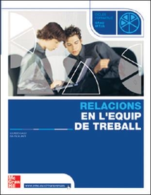 RELACIONS EN L'EQUIP DEL TREBALL-GRAU MITJA | 9788448147662 | GAGO, LOURDES / ESCALANTE, EVA | Llibreria Aqualata | Comprar llibres en català i castellà online | Comprar llibres Igualada