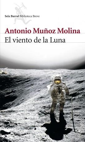 VIENTO DE LA LUNA, EL (BIBLIOTECA BREVE) | 9788432212277 | MUÑOZ MOLINA, ANTONIO | Llibreria Aqualata | Comprar llibres en català i castellà online | Comprar llibres Igualada