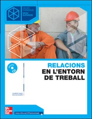 RELACIONS EN L'ENTORN DE TREBALL. GRAU SUPERIOR | 9788448147853 | ESCALANTE, E. | Llibreria Aqualata | Comprar llibres en català i castellà online | Comprar llibres Igualada