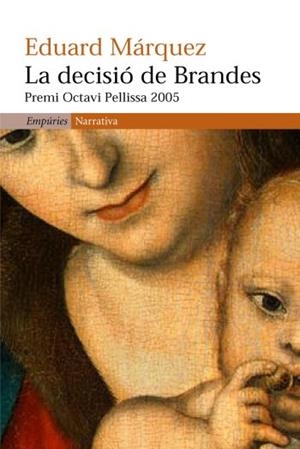 DECISIO DE BRANDES, LA (NARRATIVA 279) | 9788497872041 | MARQUEZ, EDUARD | Llibreria Aqualata | Comprar llibres en català i castellà online | Comprar llibres Igualada
