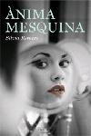 ANIMA MESQUINA (CLASSICA 691) | 9788466407397 | ROMERO OLEA, SILVIA (1962- ) | Llibreria Aqualata | Comprar llibres en català i castellà online | Comprar llibres Igualada