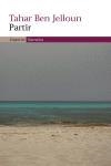 PARTIR (NARRATIVA 280) | 9788497872027 | BEN JELLOUN, TAHAR | Llibreria Aqualata | Comprar libros en catalán y castellano online | Comprar libros Igualada