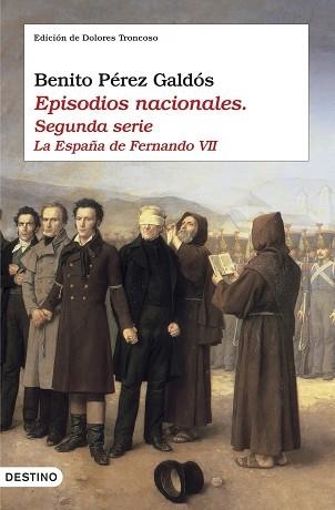 EPISODIOS NACIONALES II. LA ESPAÑA DE FERNANDO VII | 9788423338634 | PEREZ GALDOS, BENITO | Llibreria Aqualata | Comprar libros en catalán y castellano online | Comprar libros Igualada