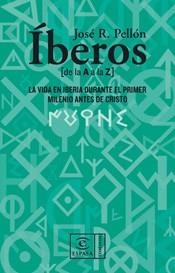 IBEROS DE LA A A LA Z | 9788467022803 | PELLON, JOSE RAMON | Llibreria Aqualata | Comprar libros en catalán y castellano online | Comprar libros Igualada