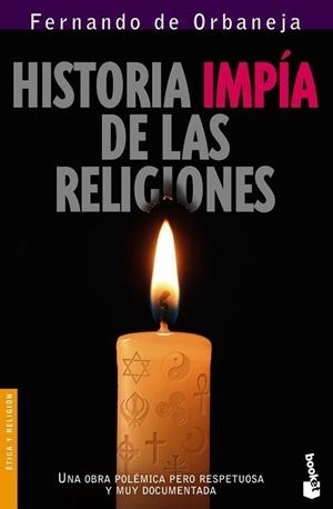 HISTORIA IMPIA DE LAS RELIGIONES (BOOKET 3008) | 9788408068372 | ORBANEJA, FERNANDO | Llibreria Aqualata | Comprar llibres en català i castellà online | Comprar llibres Igualada