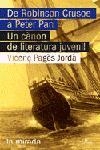 DE ROBINSON CRUSOE A PETER PAN. UN CANON DE LITERATURA JUVEN | 9788484379133 | PAGES JORDA, VICENÇ | Llibreria Aqualata | Comprar llibres en català i castellà online | Comprar llibres Igualada