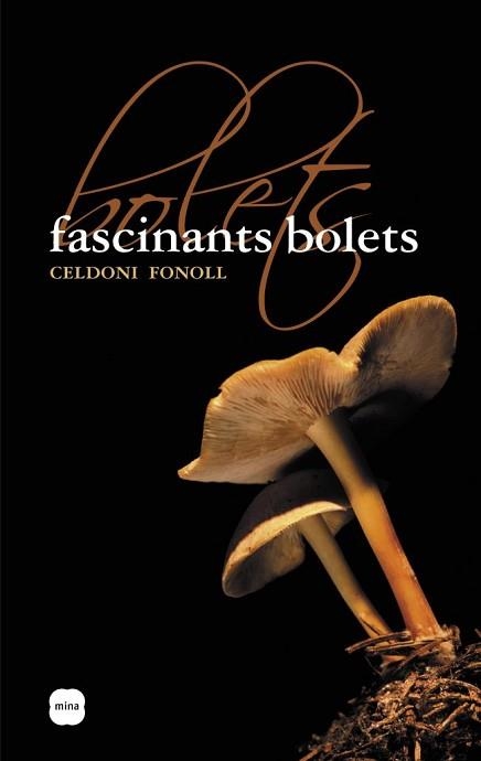 FASCINANTS BOLETS | 9788496499508 | FONOLL, CELDONI | Llibreria Aqualata | Comprar llibres en català i castellà online | Comprar llibres Igualada