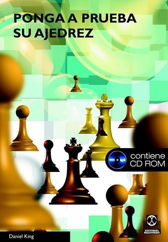 PONGA A PRUEBA SU AJEDREZ | 9788480198851 | KING, DANIEL | Llibreria Aqualata | Comprar libros en catalán y castellano online | Comprar libros Igualada