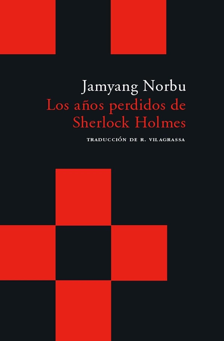 AÑOS PERDIDOS DE SHERLOCK HOLMES, LOS (ACANTILADO BOLSILL 7) | 9788496489622 | NORBU, JAMYANG | Llibreria Aqualata | Comprar libros en catalán y castellano online | Comprar libros Igualada