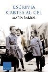ESCRIVIA CARTES AL CEL (COLUMNA 692) | 9788466407403 | BARBAL, MARIA | Llibreria Aqualata | Comprar llibres en català i castellà online | Comprar llibres Igualada