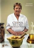 CUINA PER A NO PROFESSIONALS : RECEPTES PREFERIDES | 9788493488406 | MARTINEZ SOLE, LOURDES | Llibreria Aqualata | Comprar llibres en català i castellà online | Comprar llibres Igualada
