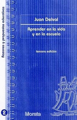 APRENDER EN LA VIDA Y EN LA ESCUELA (RAZONES Y PROPUESTAS 2) | 9788471124463 | DELVAL, JUAN | Llibreria Aqualata | Comprar libros en catalán y castellano online | Comprar libros Igualada