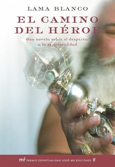 CAMINO DEL HEROE, EL | 9788427033023 | BLANCO, LAMA | Llibreria Aqualata | Comprar libros en catalán y castellano online | Comprar libros Igualada