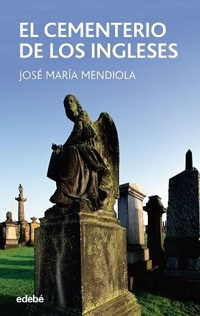 CEMENTERIO DE LOS INGLESES, LOS | 9788423676613 | MENDIOLA, JOSE MARIA (1929-2003) | Llibreria Aqualata | Comprar llibres en català i castellà online | Comprar llibres Igualada