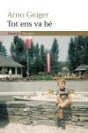TOT ENS VA BE (EMPURIES NARRATIVA 283) | 9788497871921 | GEIGER, ARNO | Llibreria Aqualata | Comprar libros en catalán y castellano online | Comprar libros Igualada