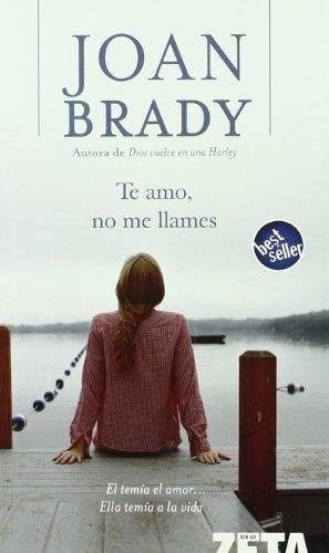 TE AMO, NO ME LLAMES (ZETA 1225/4) | 9788496546950 | BRADY, JOAN | Llibreria Aqualata | Comprar libros en catalán y castellano online | Comprar libros Igualada