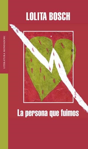 PERSONA QUE FUIMOS, LA (LITERATURA MONDADORI 312) | 9788439720287 | BOSCH, LOLITA | Llibreria Aqualata | Comprar llibres en català i castellà online | Comprar llibres Igualada