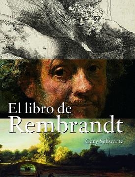 LIBRO DE REMBRANDT, EL | 9788497852807 | SCHWARTZ, GARY | Llibreria Aqualata | Comprar libros en catalán y castellano online | Comprar libros Igualada