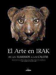 ARTE EN IRAK. DE LOS SUMERIOS A LOS CALIFAS, EL | 9788497852814 | AA.VV. | Llibreria Aqualata | Comprar libros en catalán y castellano online | Comprar libros Igualada