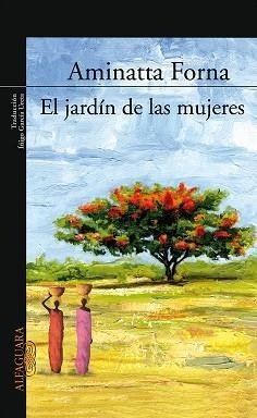 JARDIN DE LAS MUJERES, EL | 9788420470221 | FORNA, AMINATTA | Llibreria Aqualata | Comprar llibres en català i castellà online | Comprar llibres Igualada