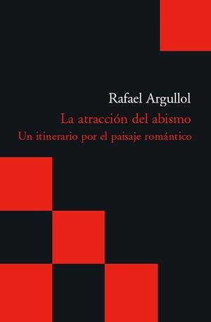 ATRACCION DEL ABISMO, LA | 9788496489639 | ARGULLOL MURGADAS, RAFAEL | Llibreria Aqualata | Comprar llibres en català i castellà online | Comprar llibres Igualada