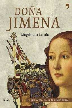 JIMENA, DOÑA. (LA GRAN DESCONOCIDA EN LA HISTORIA DEL CID) | 9788484605980 | LASALA, MAGDALENA | Llibreria Aqualata | Comprar libros en catalán y castellano online | Comprar libros Igualada