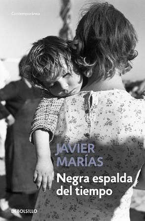 NEGRA ESPALDA DEL TIEMPO (CONTEMPORANEA 606/8) | 9788483461730 | MARIAS, JAVIER | Llibreria Aqualata | Comprar llibres en català i castellà online | Comprar llibres Igualada