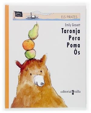 TARONJA PERA POMA OS ((PIRATES 47) | 9788466114004 | GRAVETT, EMILY | Llibreria Aqualata | Comprar llibres en català i castellà online | Comprar llibres Igualada