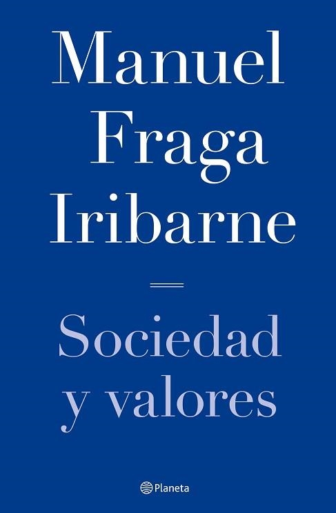 SOCIEDAD Y VALORES | 9788408068334 | FRAGA IRIBARNE, MANUEL | Llibreria Aqualata | Comprar llibres en català i castellà online | Comprar llibres Igualada
