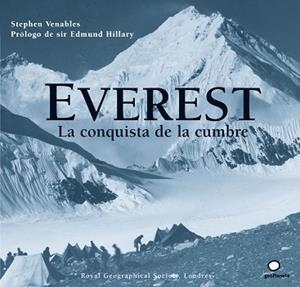 EVEREST. LA CONQUISTA DE LA CUMBRE (ROYAL GEOGRAPHICAL SOCIE | 9788408068228 | VENABLES, STEPHEN / HILLARY EDMUND | Llibreria Aqualata | Comprar libros en catalán y castellano online | Comprar libros Igualada