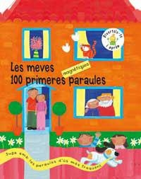 MEVES 100 PRIMERES PARAULES MAGNETIQUES, LES | 9788478716678 | Llibreria Aqualata | Comprar libros en catalán y castellano online | Comprar libros Igualada