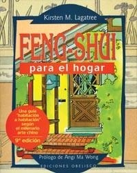 FENG SHUI PARA EL HOGAR : CAMBIE SU VIDA VARIANDO LA DISPOSI | 9788477206521 | LAGATREE, KIRSTEN M. | Llibreria Aqualata | Comprar llibres en català i castellà online | Comprar llibres Igualada