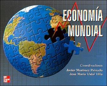 ECONOMIA MUNDIAL | 9788448127763 | MARTINEZ PEINADO, JAVIER / VIDAL VILLA, JOSE MARIA | Llibreria Aqualata | Comprar libros en catalán y castellano online | Comprar libros Igualada