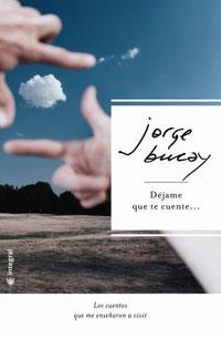 DEJAME QUE TE CUENTE ((DEL NUEVO EXTREMO) | 9788478718177 | BUCAY, JORGE | Llibreria Aqualata | Comprar libros en catalán y castellano online | Comprar libros Igualada