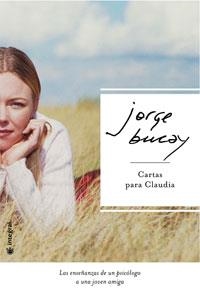 CARTAS PARA CLAUDIA (DEL NUEVO EXTREMO) | 9788478718184 | BUCAY, JORGE | Llibreria Aqualata | Comprar libros en catalán y castellano online | Comprar libros Igualada
