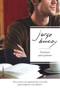 CUENTOS PARA PENSAR (DEL NUEVO EXTREMO) | 9788478718191 | BUCAY, JORGE | Llibreria Aqualata | Comprar libros en catalán y castellano online | Comprar libros Igualada