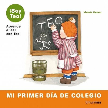 MI PRIMER DIA DE COLEGIO (SOY TEO) | 9788448004811 | DENOU, VIOLETA | Llibreria Aqualata | Comprar libros en catalán y castellano online | Comprar libros Igualada