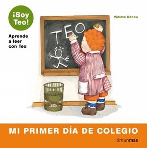 MI PRIMER DIA DE COLEGIO (SOY TEO) | 9788448004811 | DENOU, VIOLETA | Llibreria Aqualata | Comprar llibres en català i castellà online | Comprar llibres Igualada