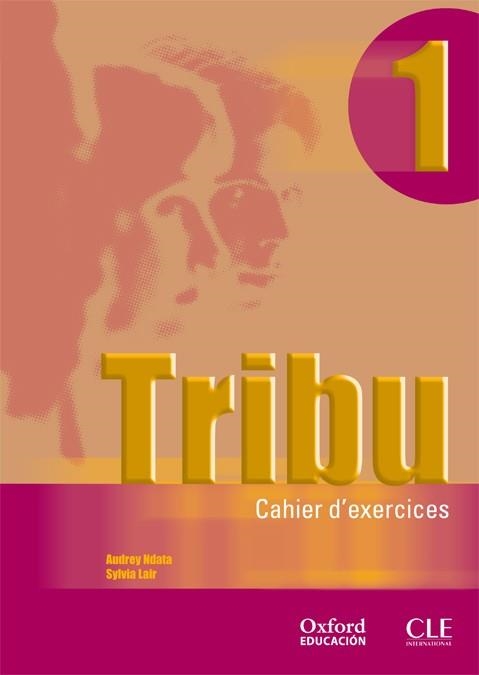 TRIBU 1 CAHIER D'EXERCICES | 9788467312898 | NDATA, AUDREY-LAIR, SYLVIA | Llibreria Aqualata | Comprar llibres en català i castellà online | Comprar llibres Igualada
