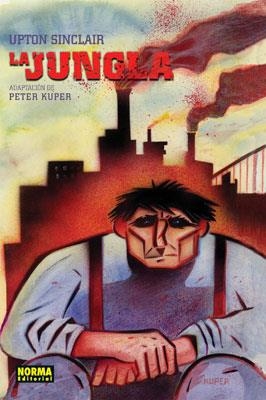 JUNGLA, LA | 9788498145410 | SINCLAIR, UPTON / KUPER, PETER (ADAP) | Llibreria Aqualata | Comprar libros en catalán y castellano online | Comprar libros Igualada