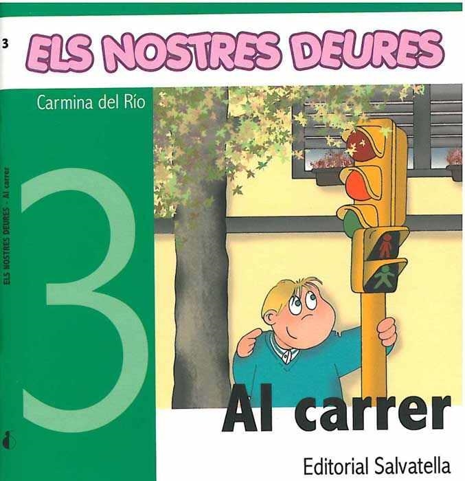 AL CARRER (ELS NOSTRES DEURES 3) | 9788484123712 | DEL RIO, CARMINA | Llibreria Aqualata | Comprar libros en catalán y castellano online | Comprar libros Igualada