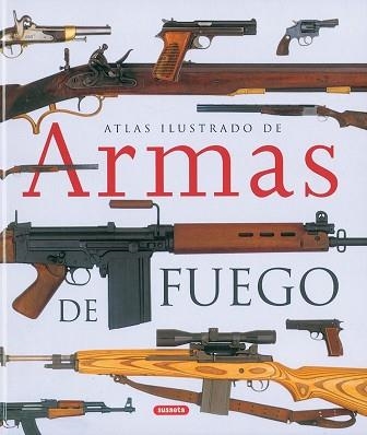 ARMAS DE FUEGO (ATLAS ILUSTRADO) | 9788430558018 | Llibreria Aqualata | Comprar libros en catalán y castellano online | Comprar libros Igualada