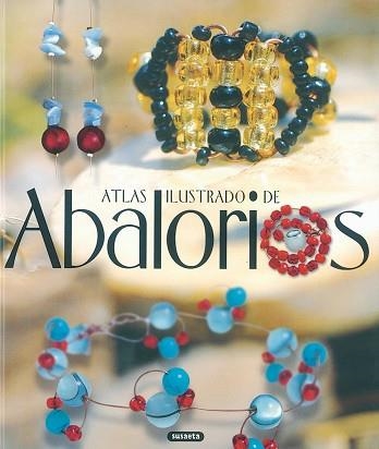 ABALORIOS (ATLAS ILUSTRADOS) | 9788430556687 | Llibreria Aqualata | Comprar llibres en català i castellà online | Comprar llibres Igualada