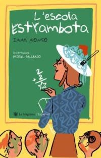 ESCOLA ESTRAMBOTA, L' (L'ESPARVER 175) | 9788478717606 | MONSO, IMMA | Llibreria Aqualata | Comprar libros en catalán y castellano online | Comprar libros Igualada